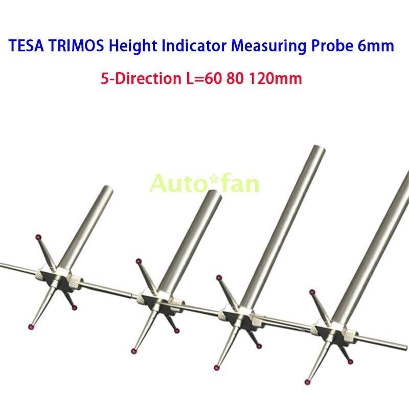 5-Direction L=60 80 120mm Original New TESA TRIMOS Height Indicator Probe 6mm