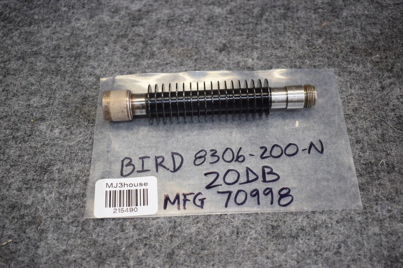 BIRD 8306-200-N MFG 70998 coaxial attenuator 20dB 50 Ohms #215490-R1B*62